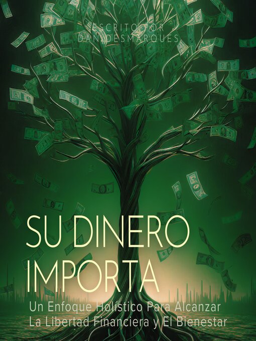 Title details for Su Dinero Importa by Dan Desmarques - Available